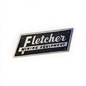 Fletcher Coal Miner Heavy Duty Metal Mining Equipment Sign JH Fletcher & Co.